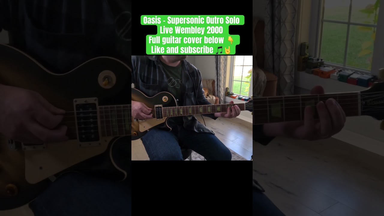 Oasis - Supersonic Guitar Cover (outro solo Live Wembley 2000) #noelgallagher #liamgallagher #oasis