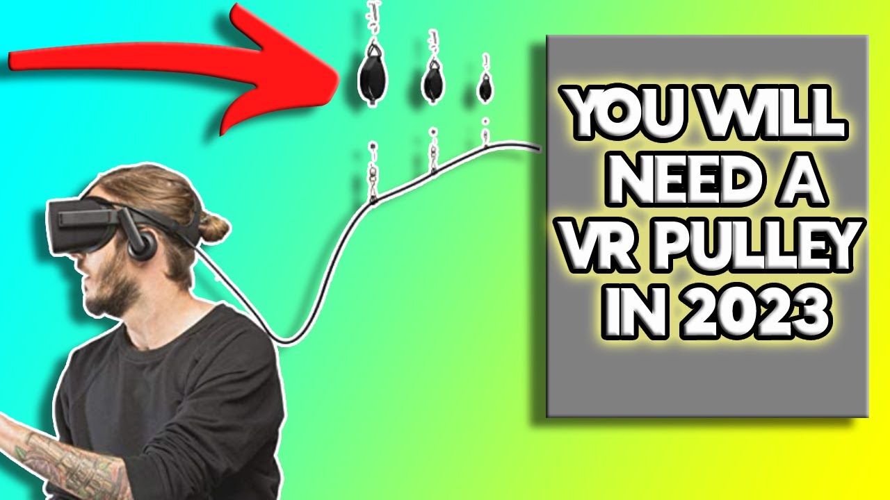 3 Reasons Why You Still Need A VR Pulley in 2023 - AMVR Pulley Review