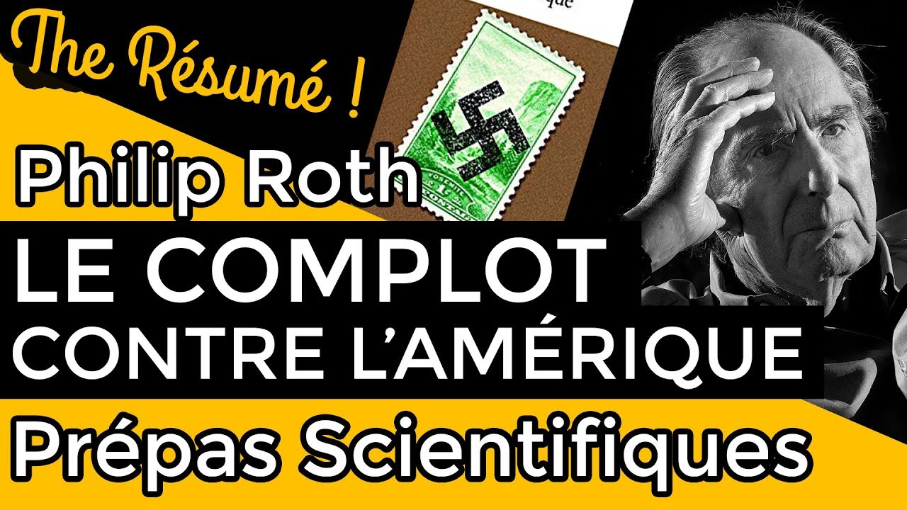 Le complot contre l'Amérique de Philip Roth - RÉSUMÉ spécial Prépa Scientifique