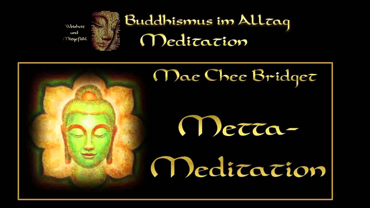 Metta-Meditation - Mae Chee Bridget