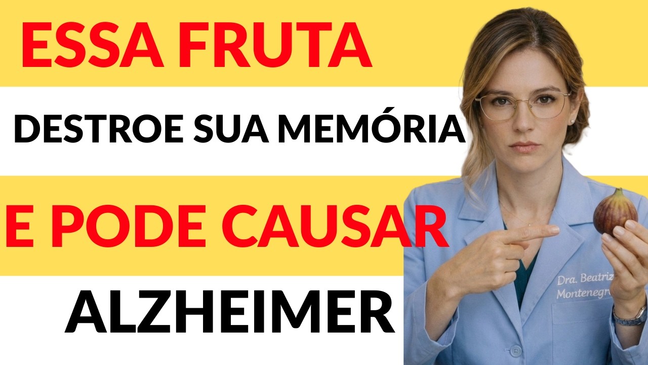 4 FRUTAS que DESTROEM sua MEMÓRIA + 4 que PROTEGEM seu CÉREBRO Depois dos 60