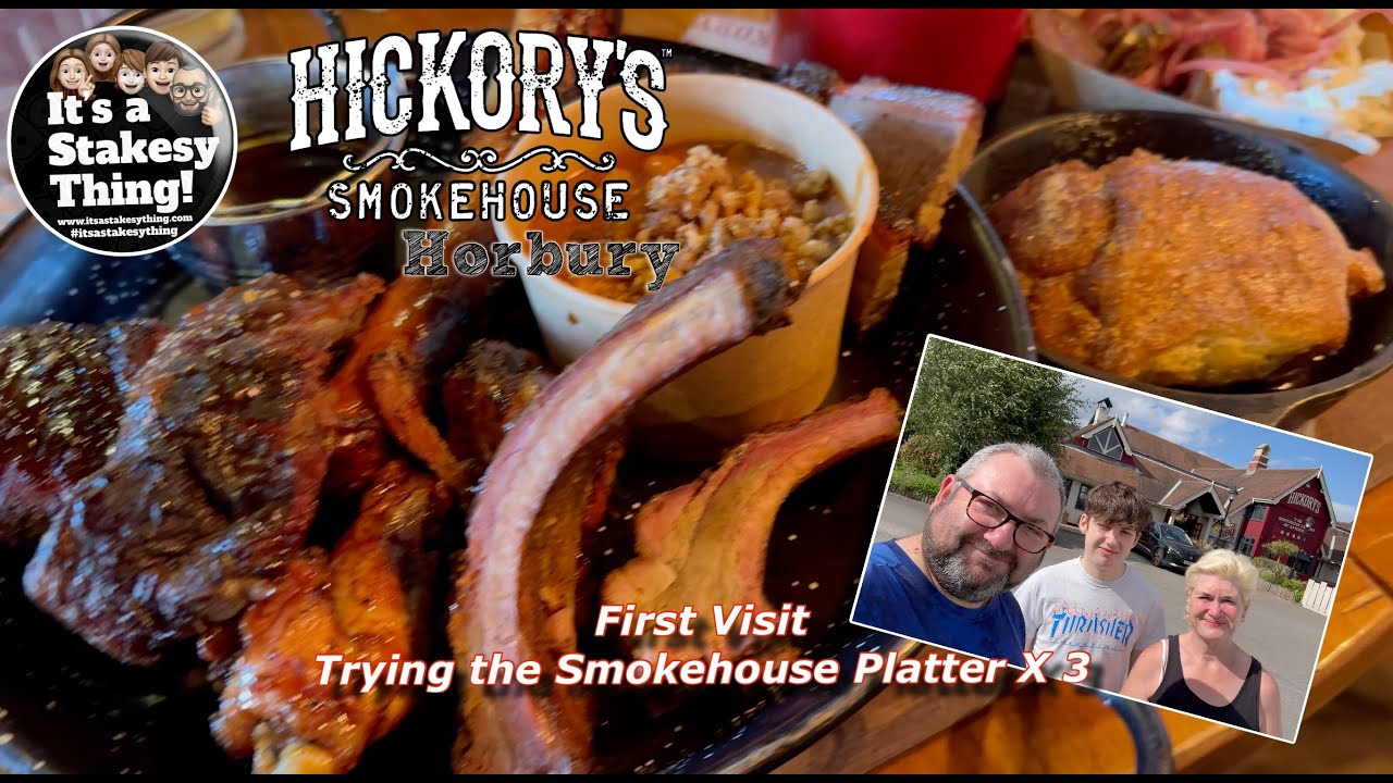 Our First visit to Hickory’s at Horbury, Yorkshire, Trying the Smokehouse Platter #itsastakesything