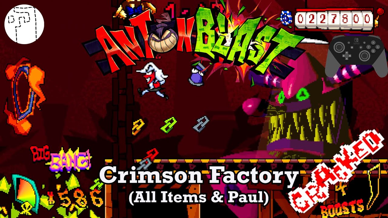 Combo Chain - CRACKED | Crimson Factory (All Items & Paul) | ANTONBLAST