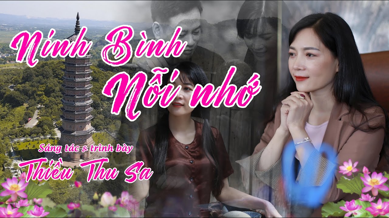 Ninh Bình nỗi nhớ - Sáng tác & Trình bày: Thiều Thu Sa | Official MV