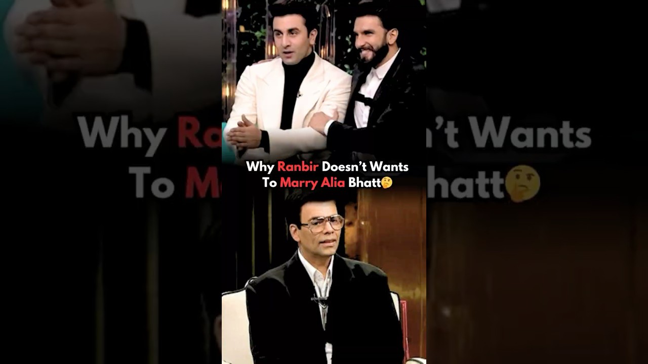 Why Ranbir Once Refuses To Marry Alia Bhatt🤔Karan Johar #ranbirkapoor #karanjohar #bollywood
