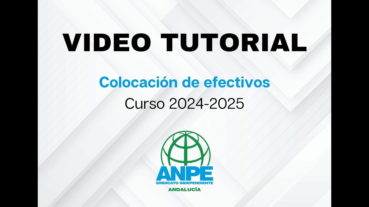 TUTORIAL 'Colocación de Efectivos / Curso 2024 - 2025'