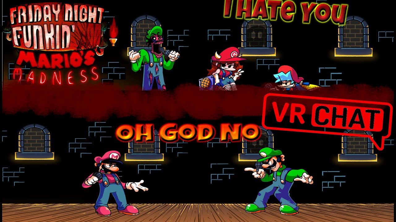FNF Mario Madness V2 | Oh God No/I Hate You [VR Chat Edition #8]