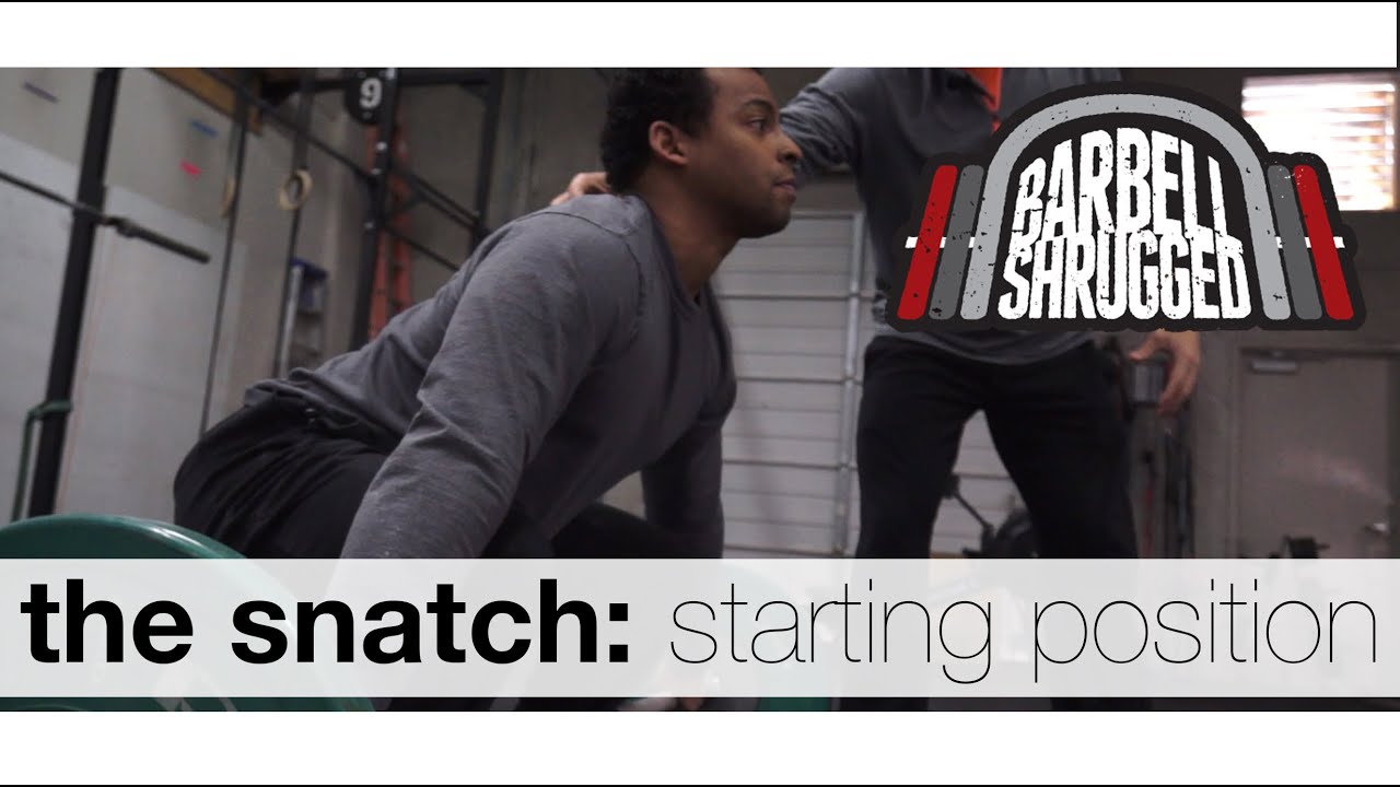 The Snatch: Starting Position - Technique WOD