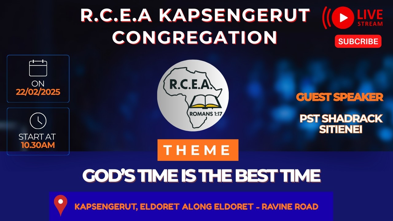 🔴R.C.E.A KAPSENGERUT  PST. SHADRACK SITIENEI - GOD'S TIME IS THE BEST  🔴