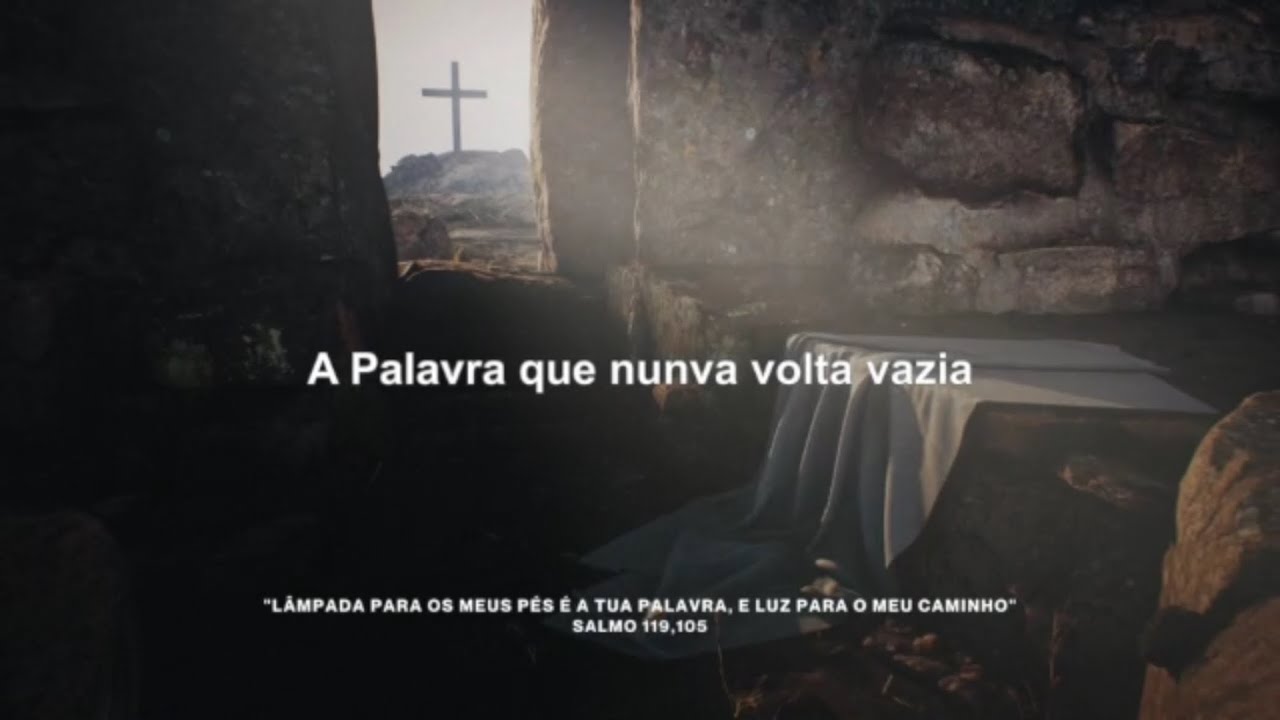 A Palavra que não volta vazia