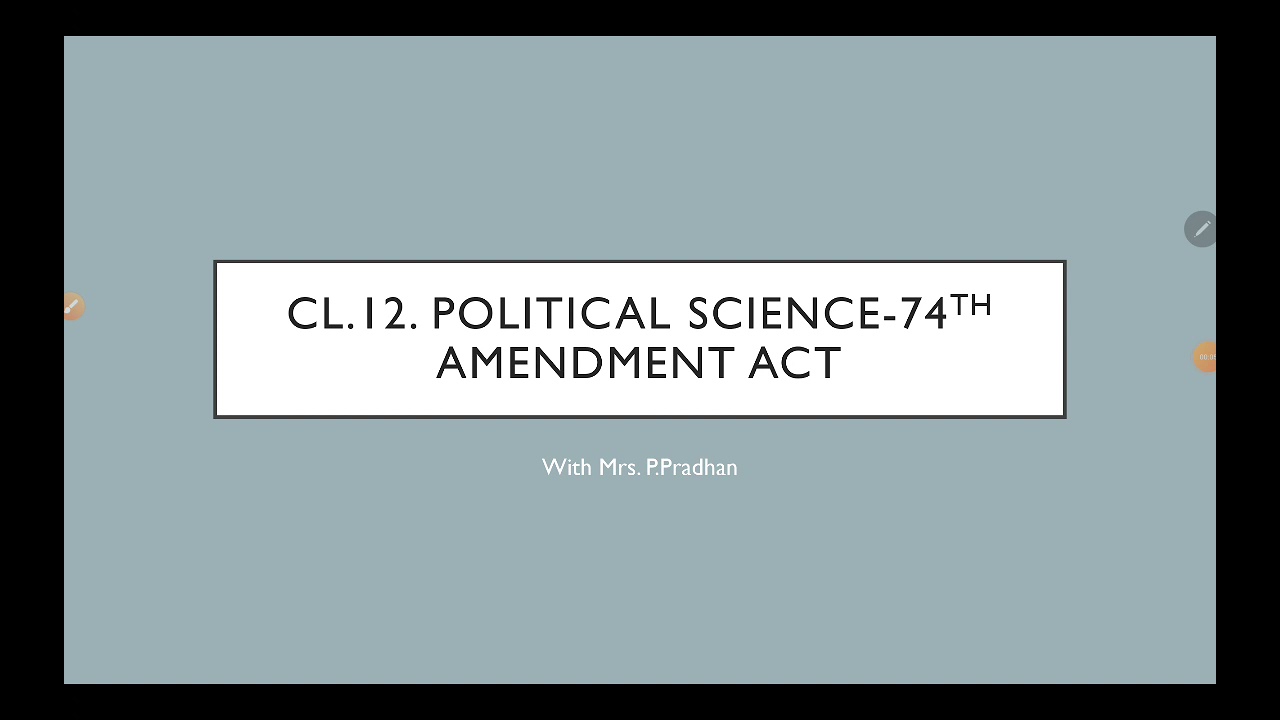 cl.12 and 9.ch. LSG. 74th Amendment Act.