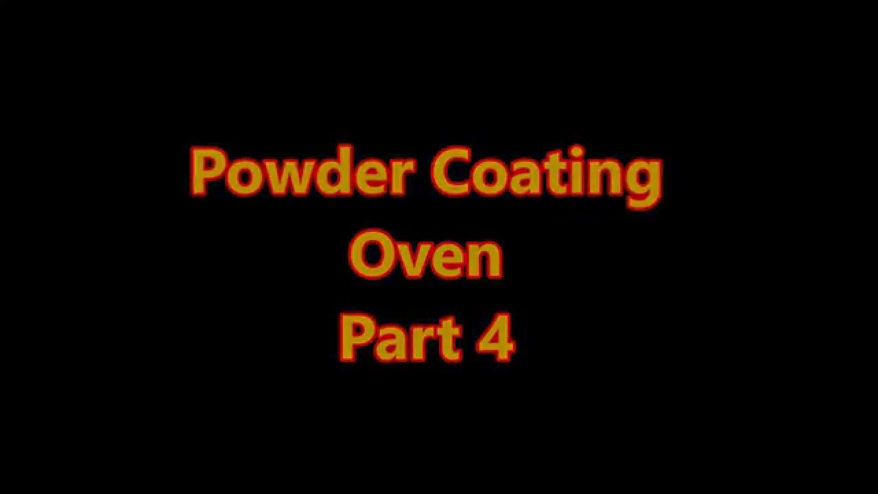 Homemade DIY Powder Coating Oven Part 4