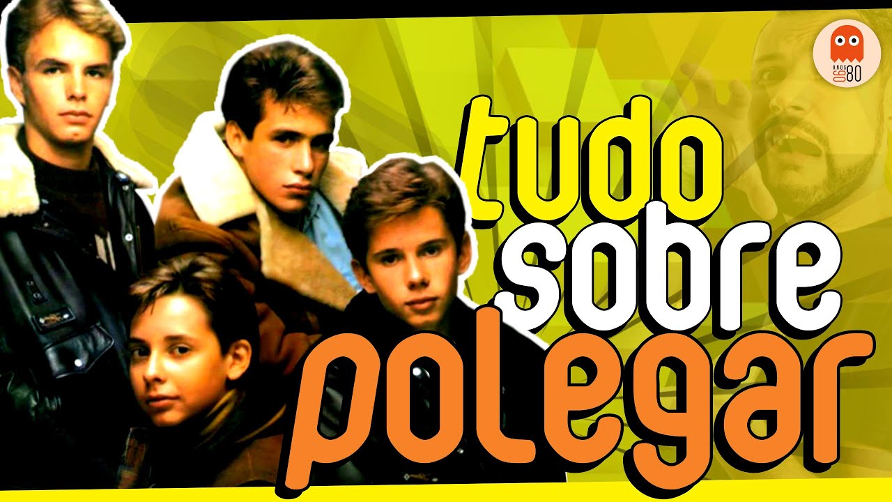 Toda história do POLEGAR com depoimentos de integrantes