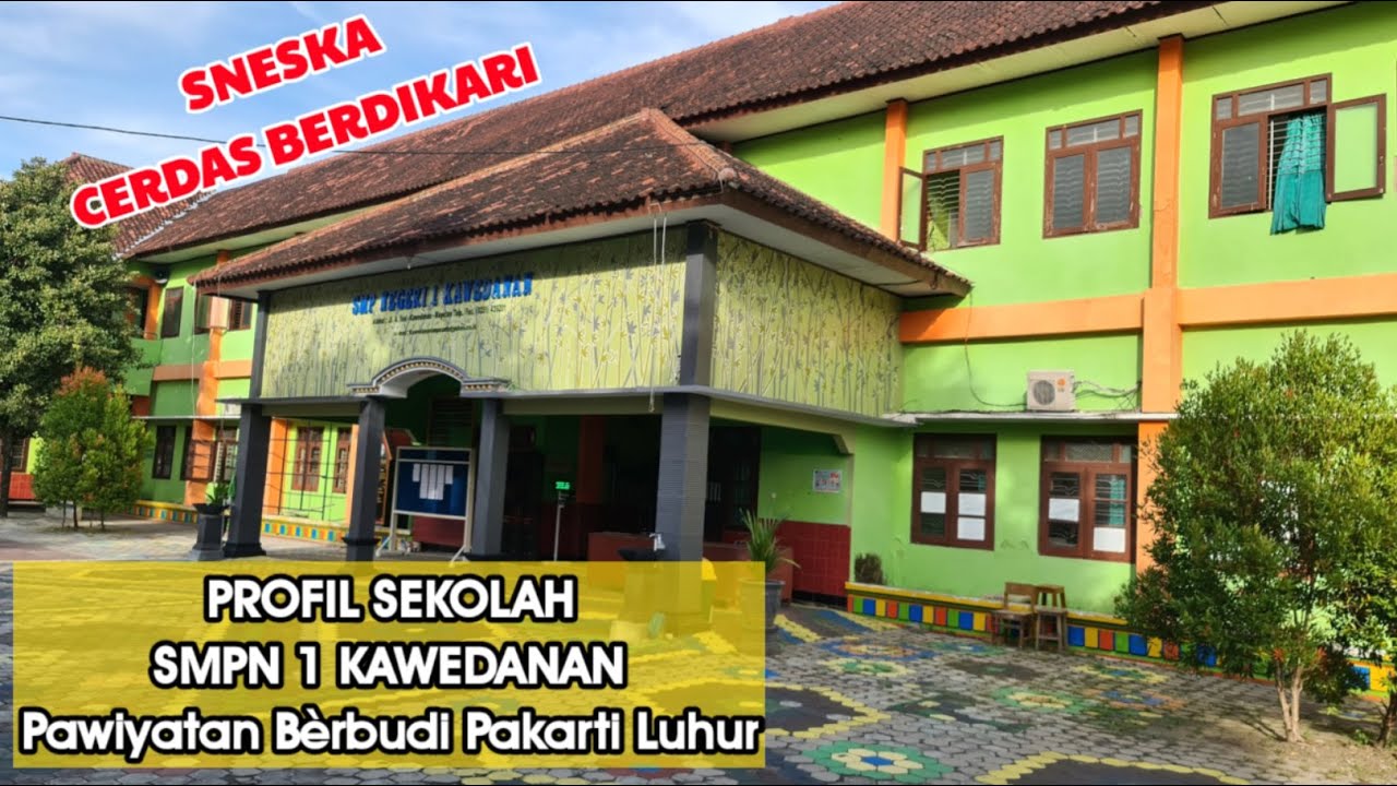 PROFIL SEKOLAHAN SMPN 1 KAWEDANAN