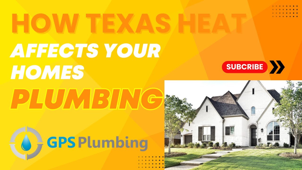 Beat the Heat Essential Plumbing Maintenance Tips for Texas Homeowners