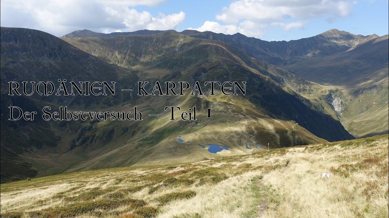 Rumänien - Karpaten - Der Selbstversuch - Teil 1