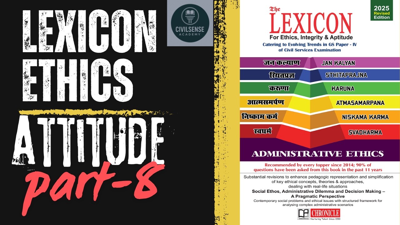 Influence of Attitude on Behaviour | Lexicon Ethics for UPSC | Attitude part-8