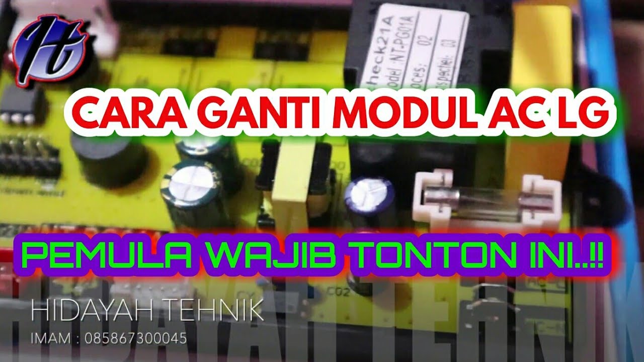 CARA GANTI MODUL UNIVERSAL AC LG !!?? PEMULA WAJIB SIMAK INI !!