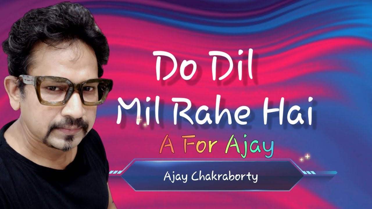 Do Dil Mil Rahe Hai | Kumar Sanu | Cover: Ajay Chakraborty | Pardes | Nadeem Shravan
