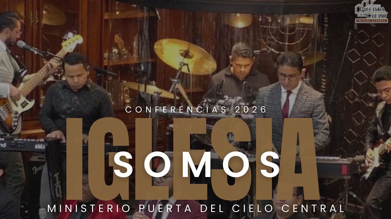 SOMOS IGLESIA - MINISTERIO PUERTA DEL CIELO CENTRAL