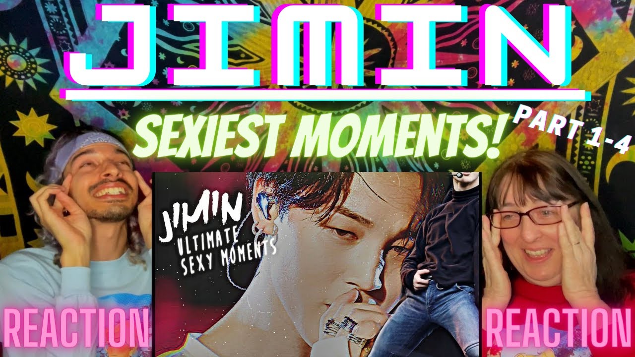 BTS Jimin Sexiest Moments Part 1, 2, 3, and 4 | REACTION