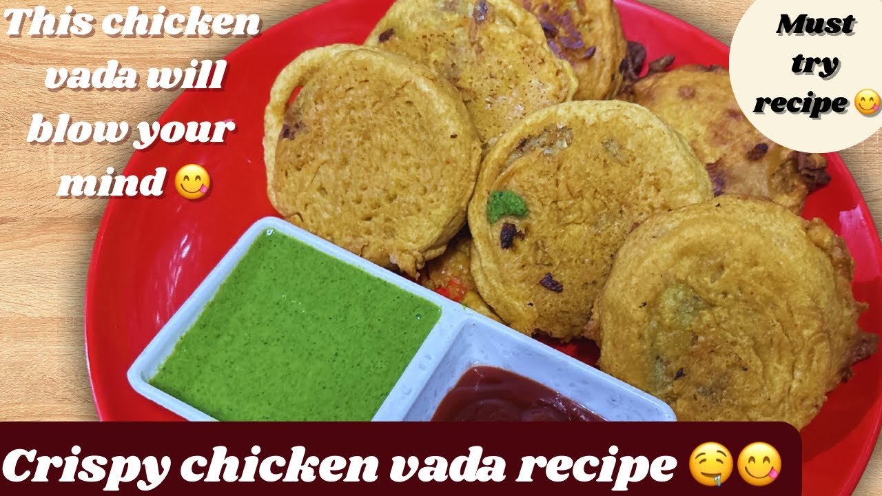 This crispy chicken vada will blow your mind | unique chicken vada recipe 🤤| crunchy chicken vada 