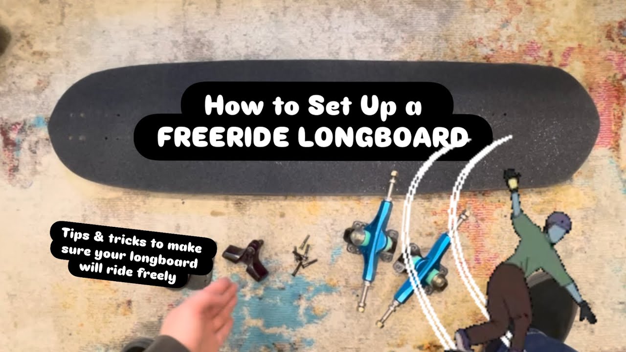How To Build A Freeride Longboard