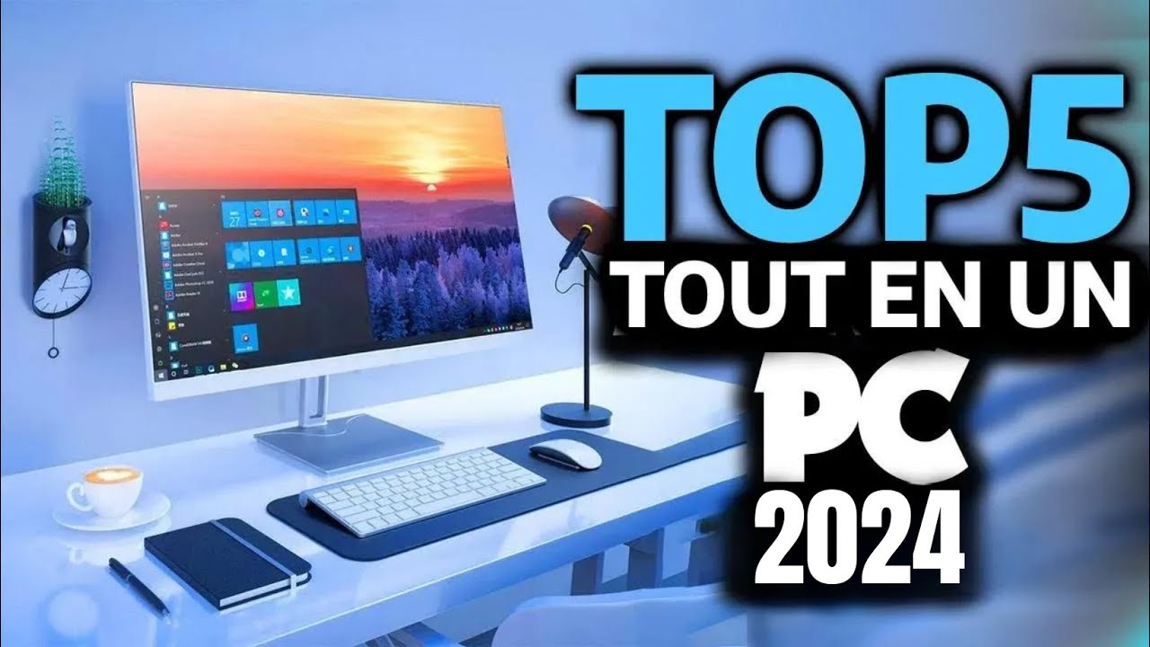 TOP 5 : Meilleur PC tout en un 2025 AIO [N'ACHETEZ PAS AVANT DE REGARDER CETTE VID&Eacute;O]