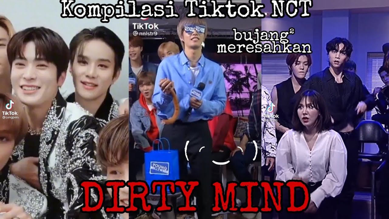 KOMPILASI TIKTOK NCT|| DIRTY MIND