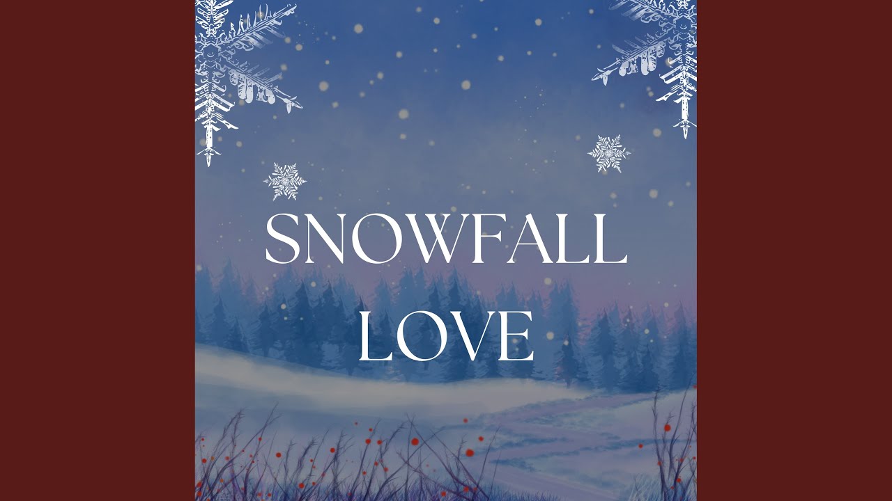 Snowfall Love