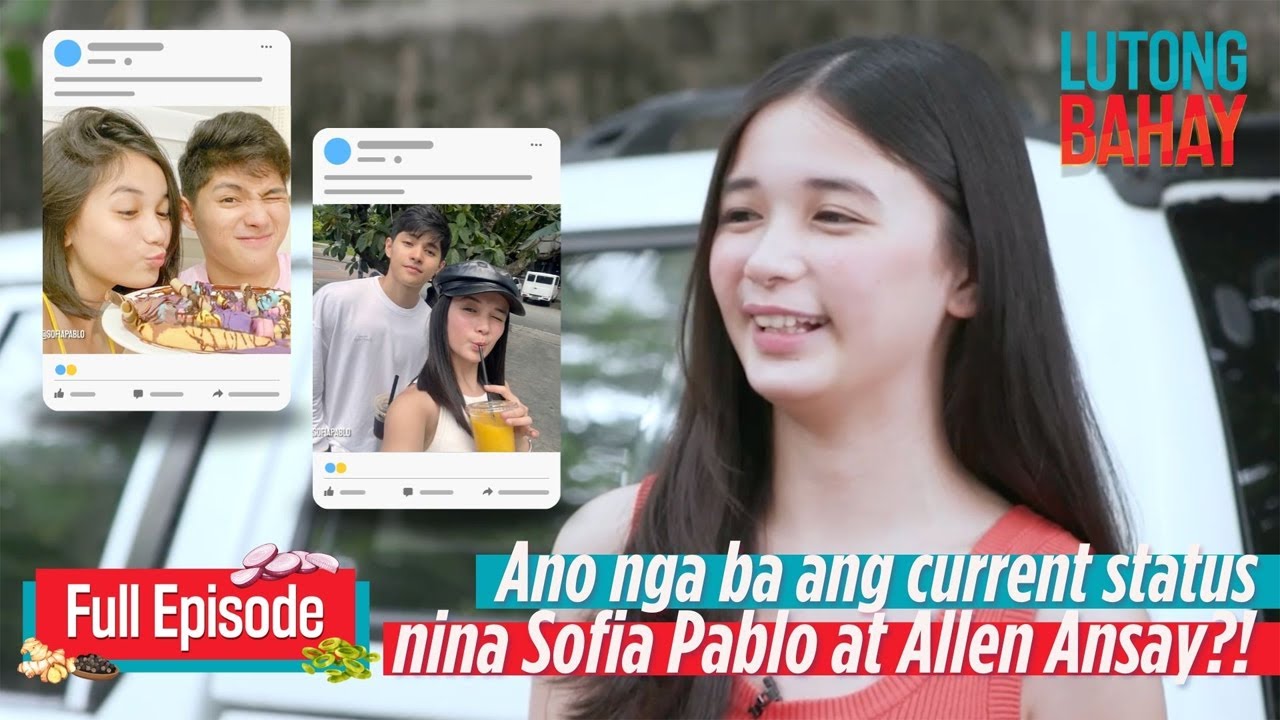 Ano nga ba ang current status nina Sofia Pablo at Allen Ansay?! (Full Episode)| Lutong Bahay