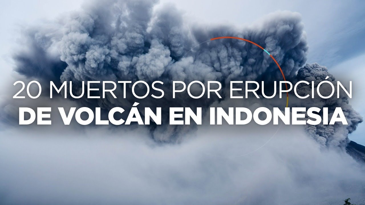 Suman m&aacute;s de 20 muertos por erupci&oacute;n de volc&aacute;n Semeru en Indonesia
