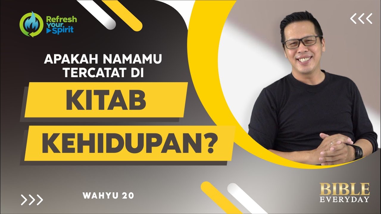 Apakah Namamu Tercatat di Kitab Kehidupan? (Wahyu 20) - Petrus Kwik  |  BIBLE EVERY DAY