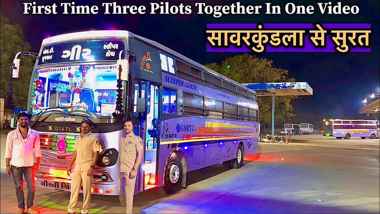 Savarkundla To Surat Gsrtc Decorated Bus Journey || First Time Three Pilots Together In One Video ||
