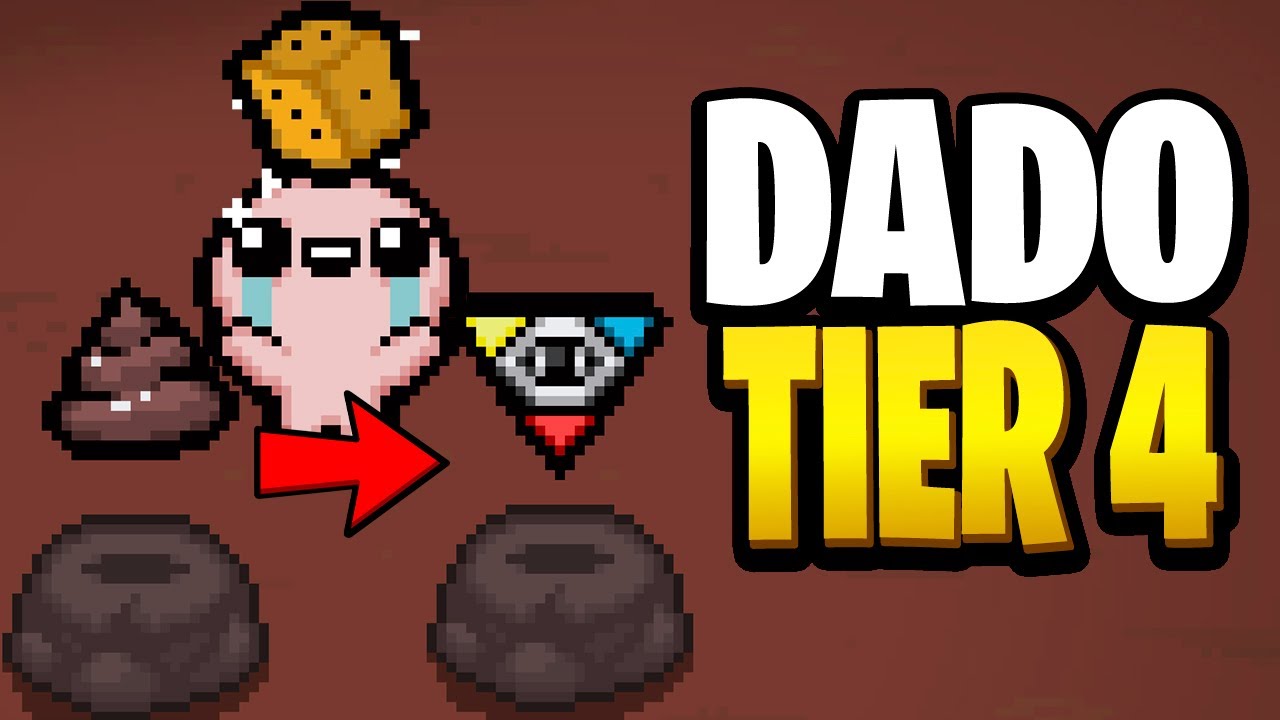 Juego al Isaac pero tengo el DADO TIER 4