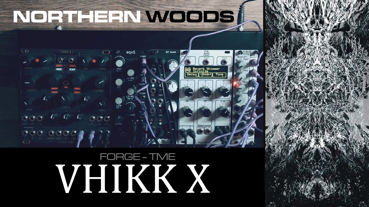 Northern Woods - performance with Forge TME Vhikk X