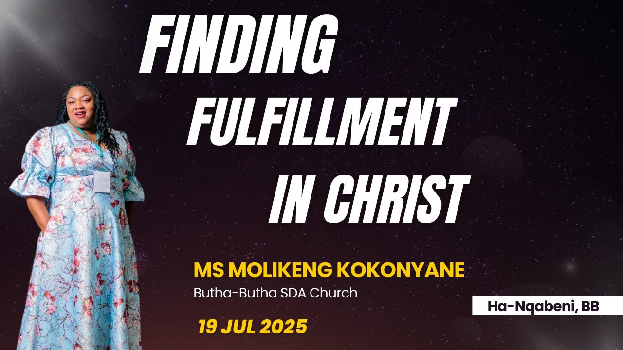 Ms Molikeng Kokonyane || Finding Fulfillment in Christ