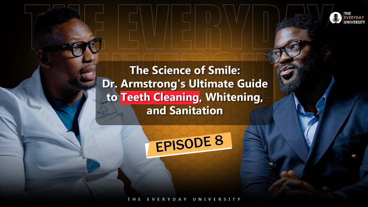The Science of Smile: Dr. Armstrong's Ultimate Guide to Teeth Cleaning, Whitening, and Sanitation