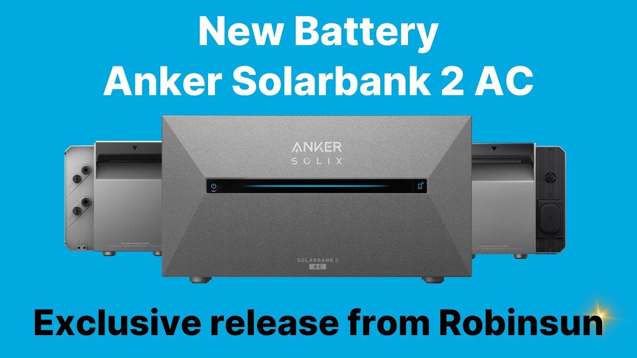 New Anker Solarbank 2 AC Battery – Exclusive Launch! Only at Robinsun