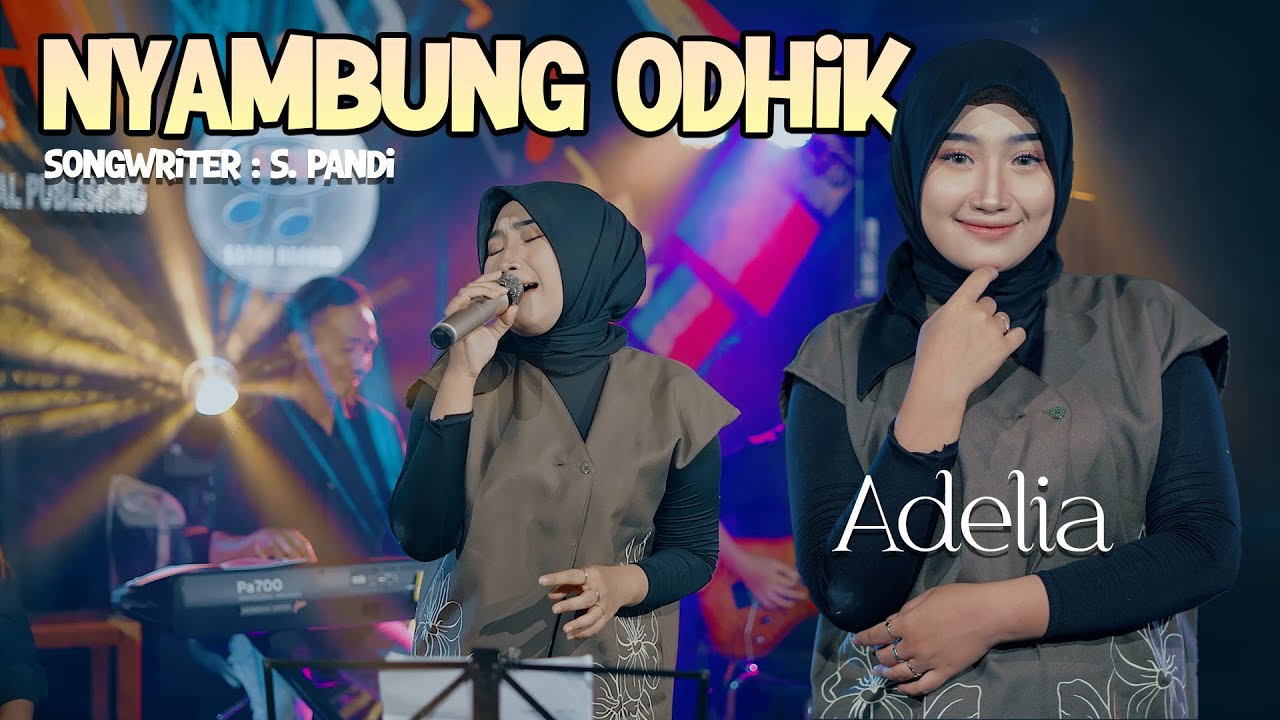 Adelia - Nyambung Odhik (Official Live Music Video)