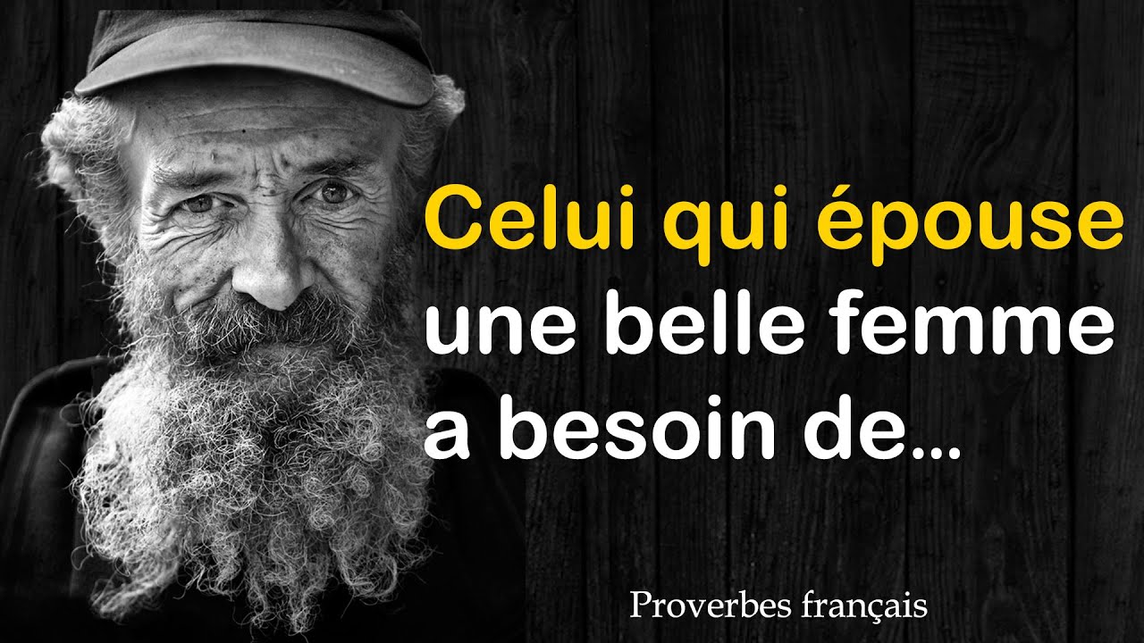 Proverbes français sages que vous allez adorer | Sagesse française