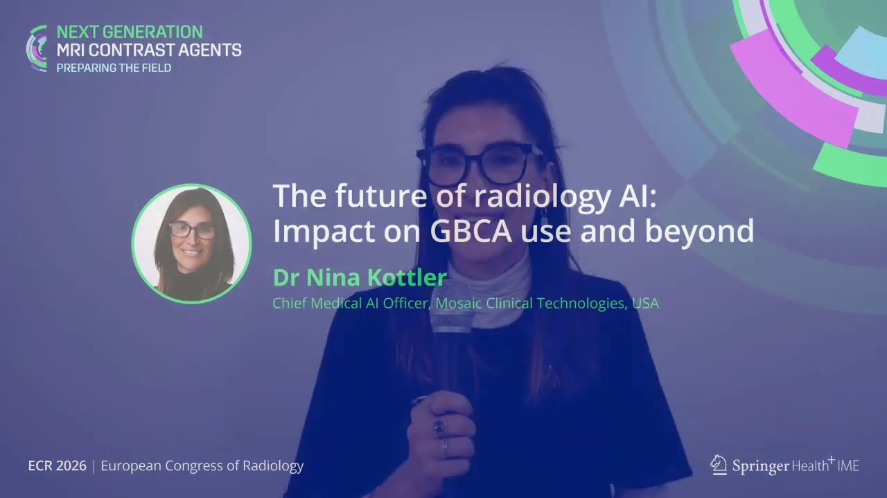 The future of radiology AI: Impact on GBCA use and beyond - Dr Nina Kottler