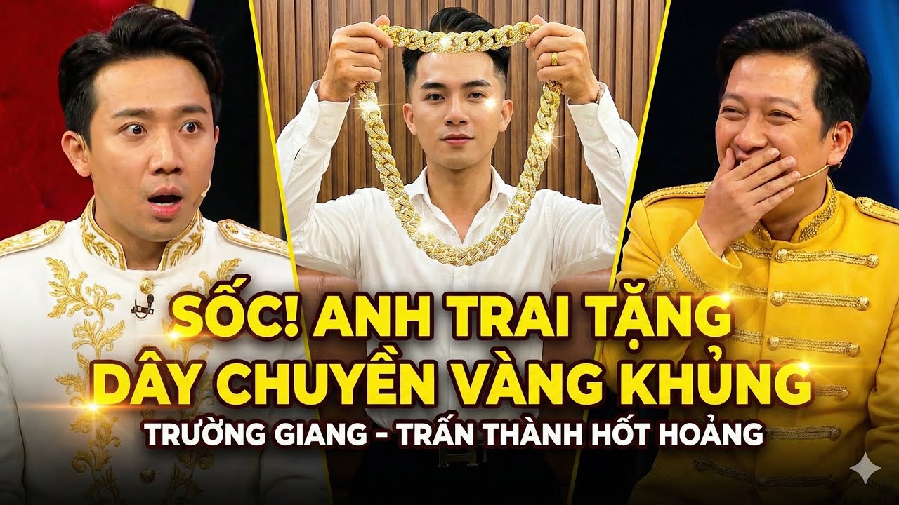 Trấn Thành, Trường Giang ĐỨNG HÌNH khi Anh Trai bất ngờ tặng dây chuyền vàng ngay trên sóng!