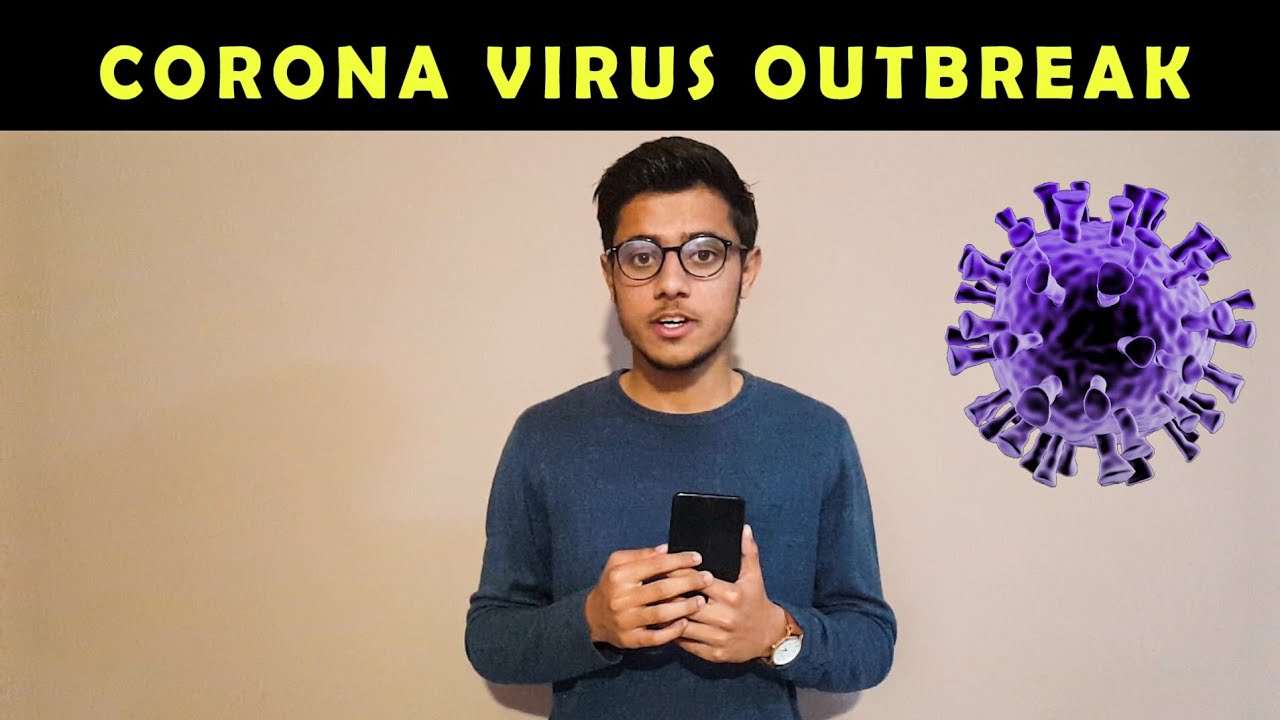 Corona Virus Outbreak | What to Do !!