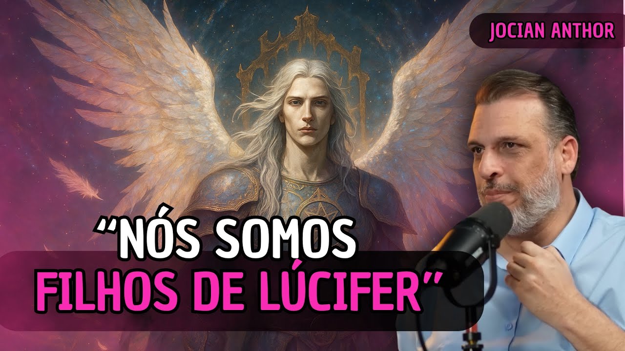 JOCIAN ANTHOR REVELA A IMPORTÂNCIA DE LÚCIFER PARA A EVOLUÇÃO DA HUMANIDADE