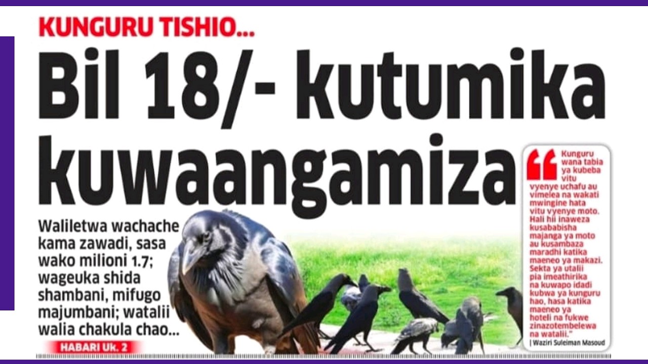 MAGAZETINI: BILIONI 18 KUTUMIKA KUWAANGAMIZA KUNGURU TISHIO