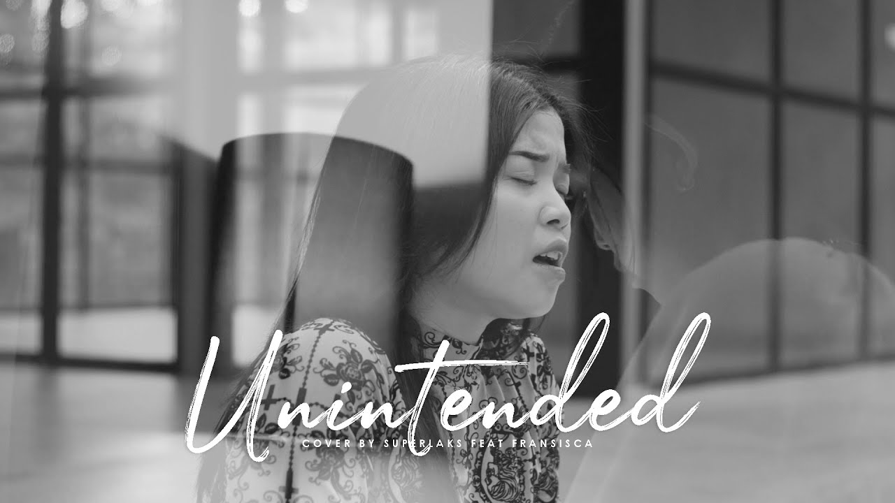 Unintended - Muse (Superlaks Music ft. Fransisca Cover)