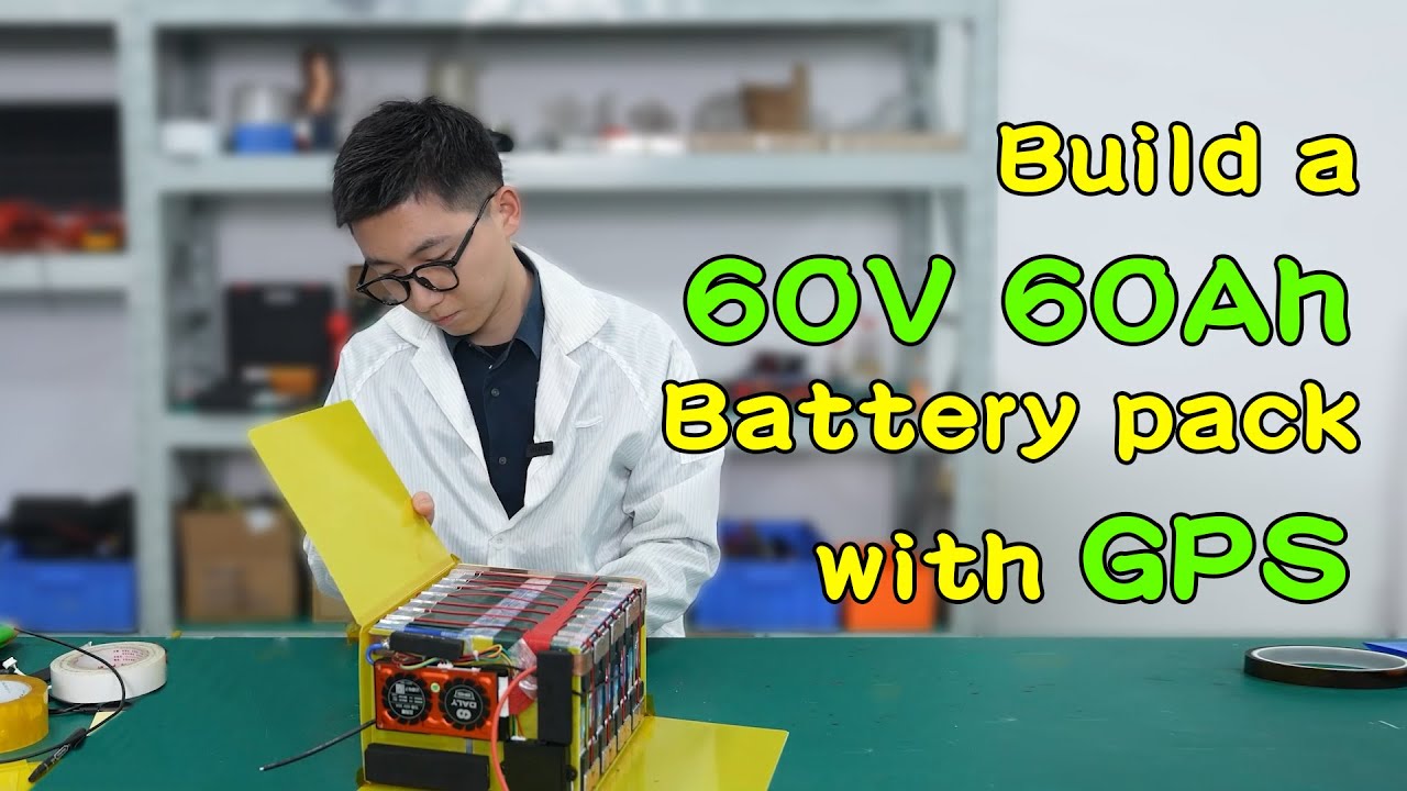Build a 60V 60Ah battery pack for electric bike with GPS