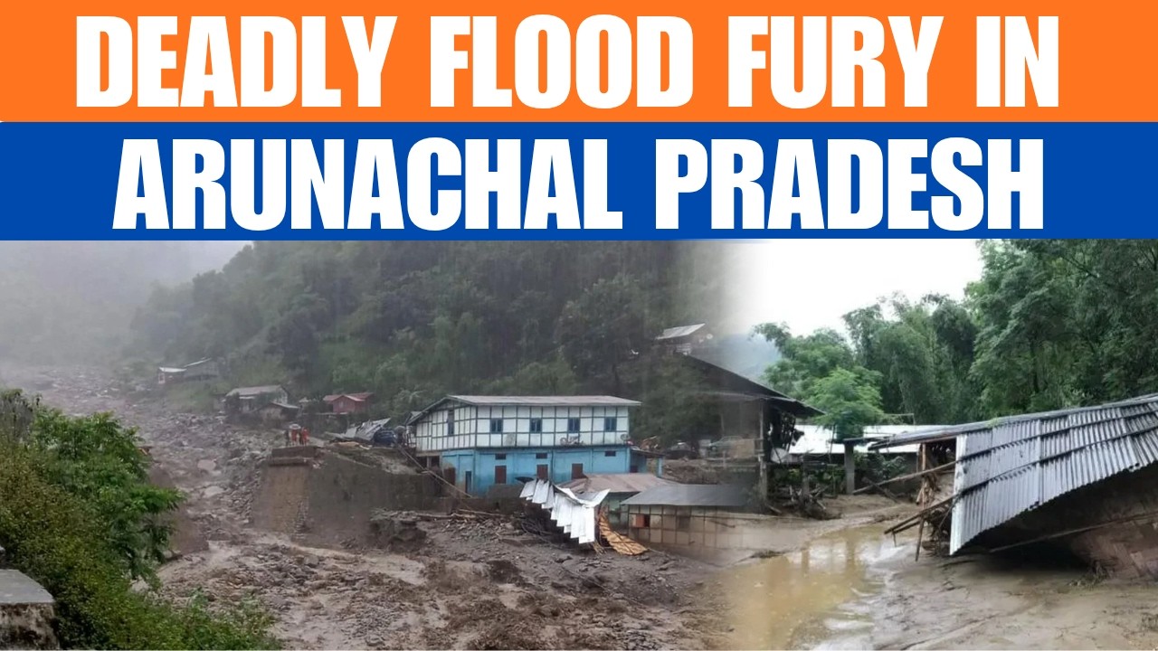 Arunachal Flood Disaster: Homes and Bridges Swept Away in Flash Floods | News9