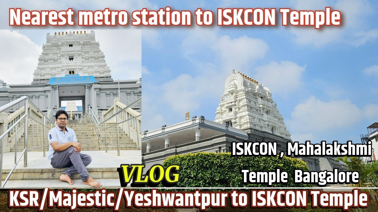 Nearest Metro to ISKCON Temple Bangalore | KSR to ISKCON Temple  | Mahalakshmi Temple Bangalore Vlog